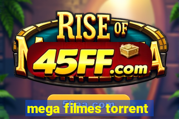 mega filmes torrent